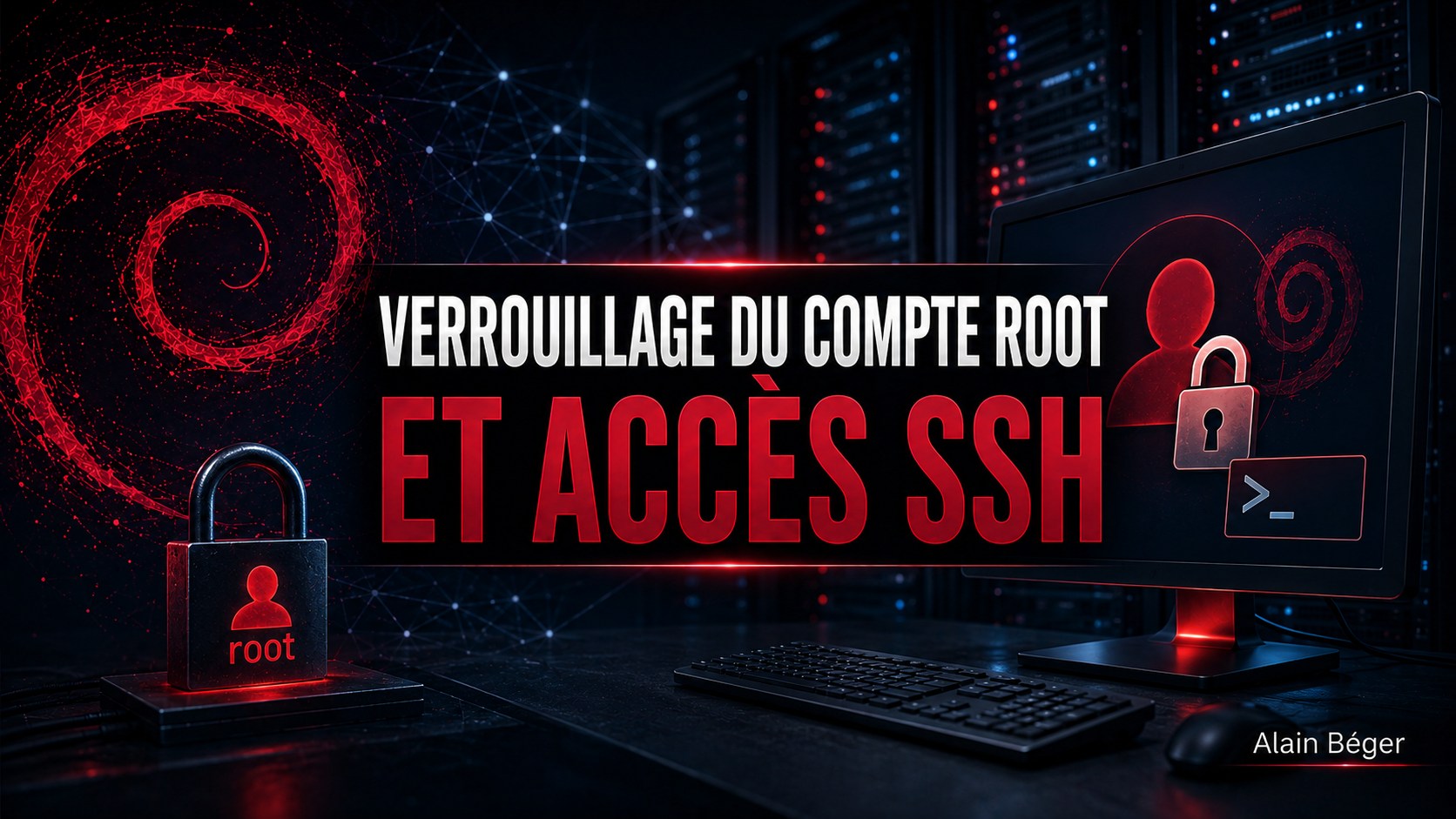 Verrouillage compte root et premier accsès SSH